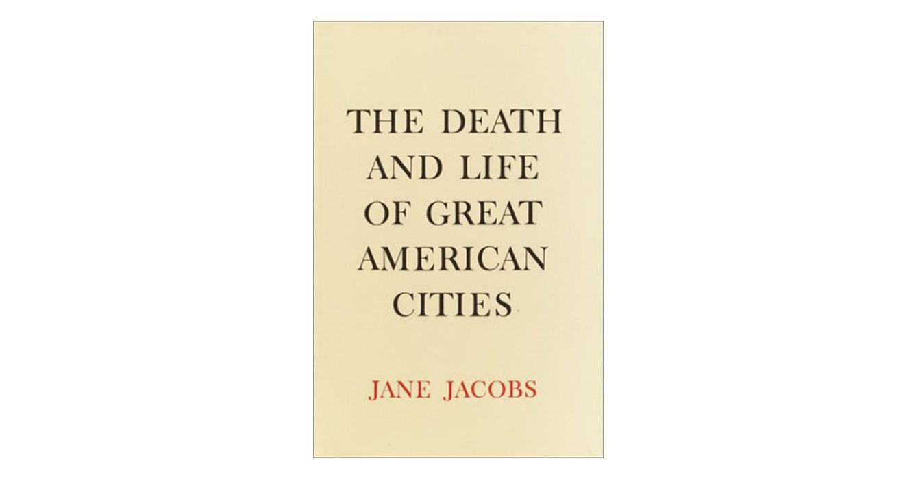 Jane Jacobs: The Death And Life Of Great American Cities - Dawra Madwarna